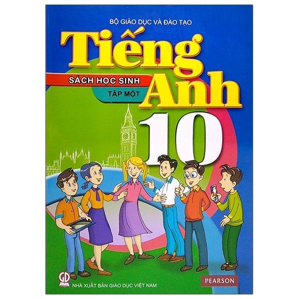 Tiếng Anh - Lớp 10 - Sách Học Sinh - Tập 1 - Tái bản 2021
