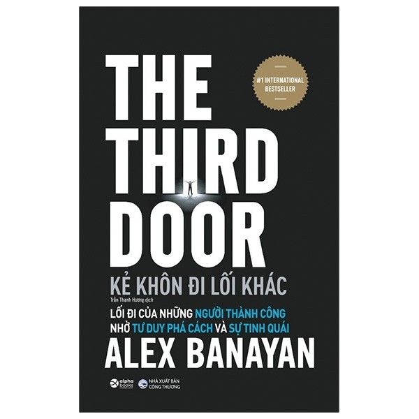 Kẻ Khôn Đi Lối Khác - The Third Door - Tái Bản 2021