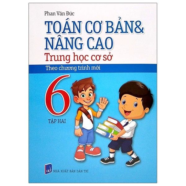 Toán Cơ Bản Và Nâng Cao THCS - Lớp 6 - Tập 2 - Theo Chương Trình Mới