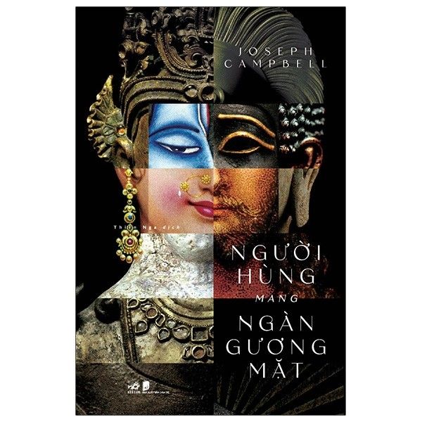Người Hùng Mang Ngàn Gương Mặt - Joseph Campbell - Bìa Cứng