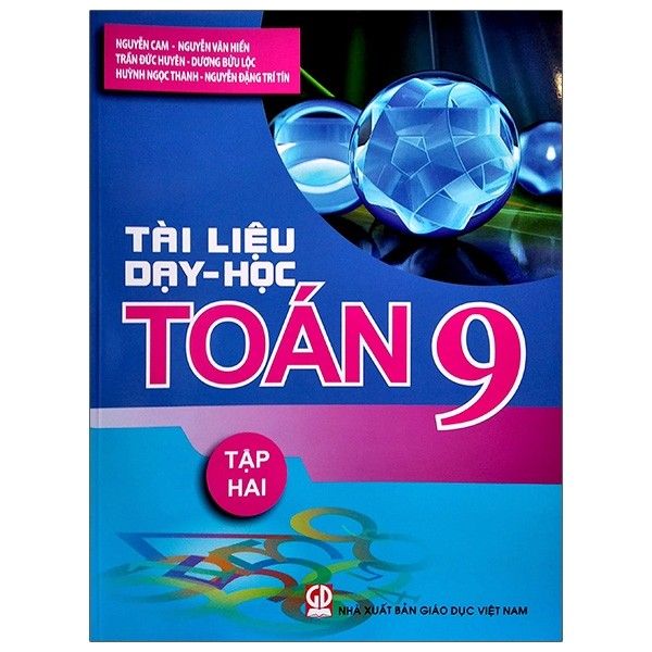 Tài Liệu Dạy Và Học Toán - Lớp 9 - Tập 2 - Tái Bản 2021