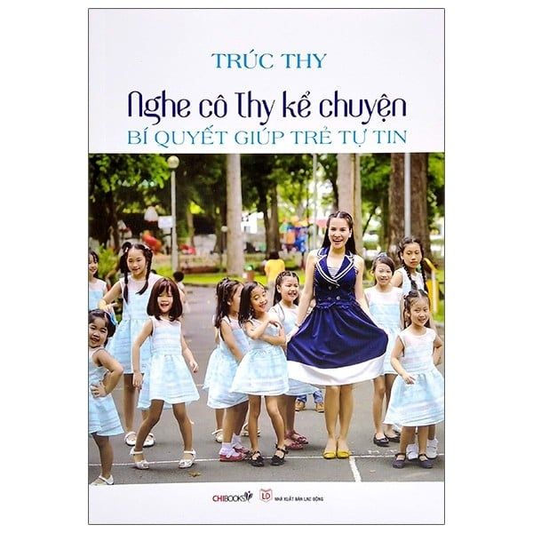 Nghe Cô Thy Kể Chuyện - Bí Quyết Giúp Trẻ Tự Tin - Tái Bản 2021