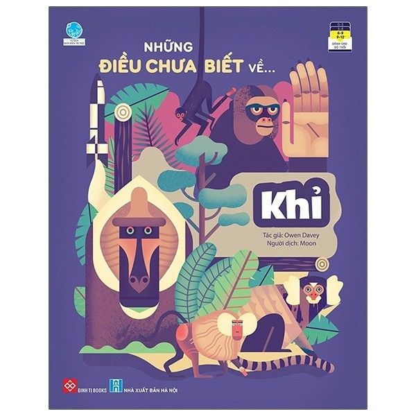 Tủ Sách Bách Khoa Tri Thức - Những Điều Chưa Biết Về… - Khỉ