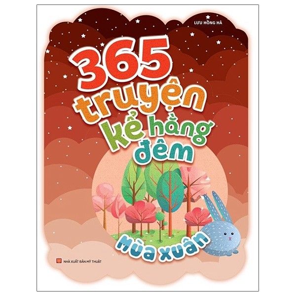 365 Truyện Kể Hằng Đêm - Mùa Xuân - Tái Bản 2021