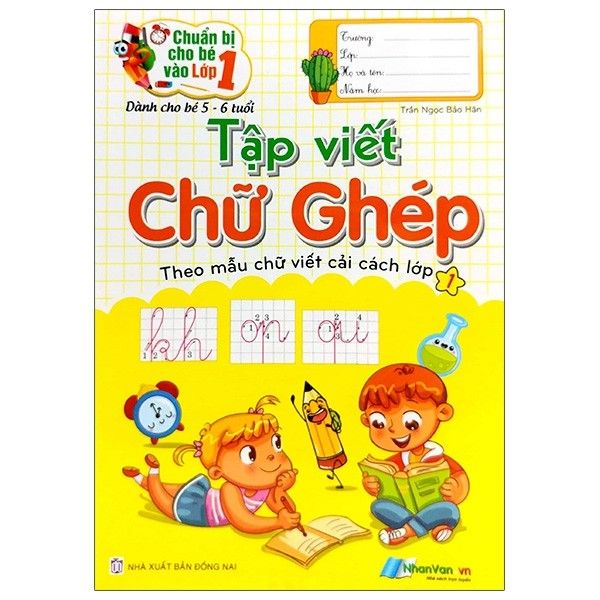  chuẩn bị cho bé vào lớp 1 - Tập Viết Chữ Ghép - 5-6 Tuổi 