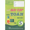 Vở bài tập môn toán 5 học kỳ 1