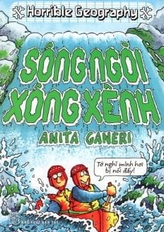 Horrible Geography - Sông Ngòi Xông Xênh