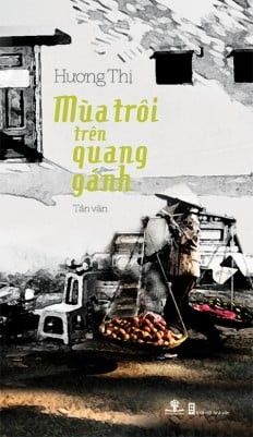 Mùa trôi trên quang gánh