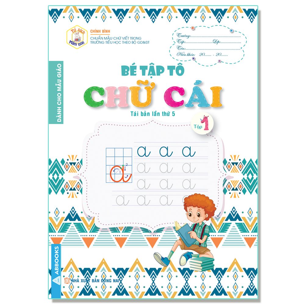 Bé Tập Tô Chữ Cái Tập 1 - Dành Cho Mẫu Giáo