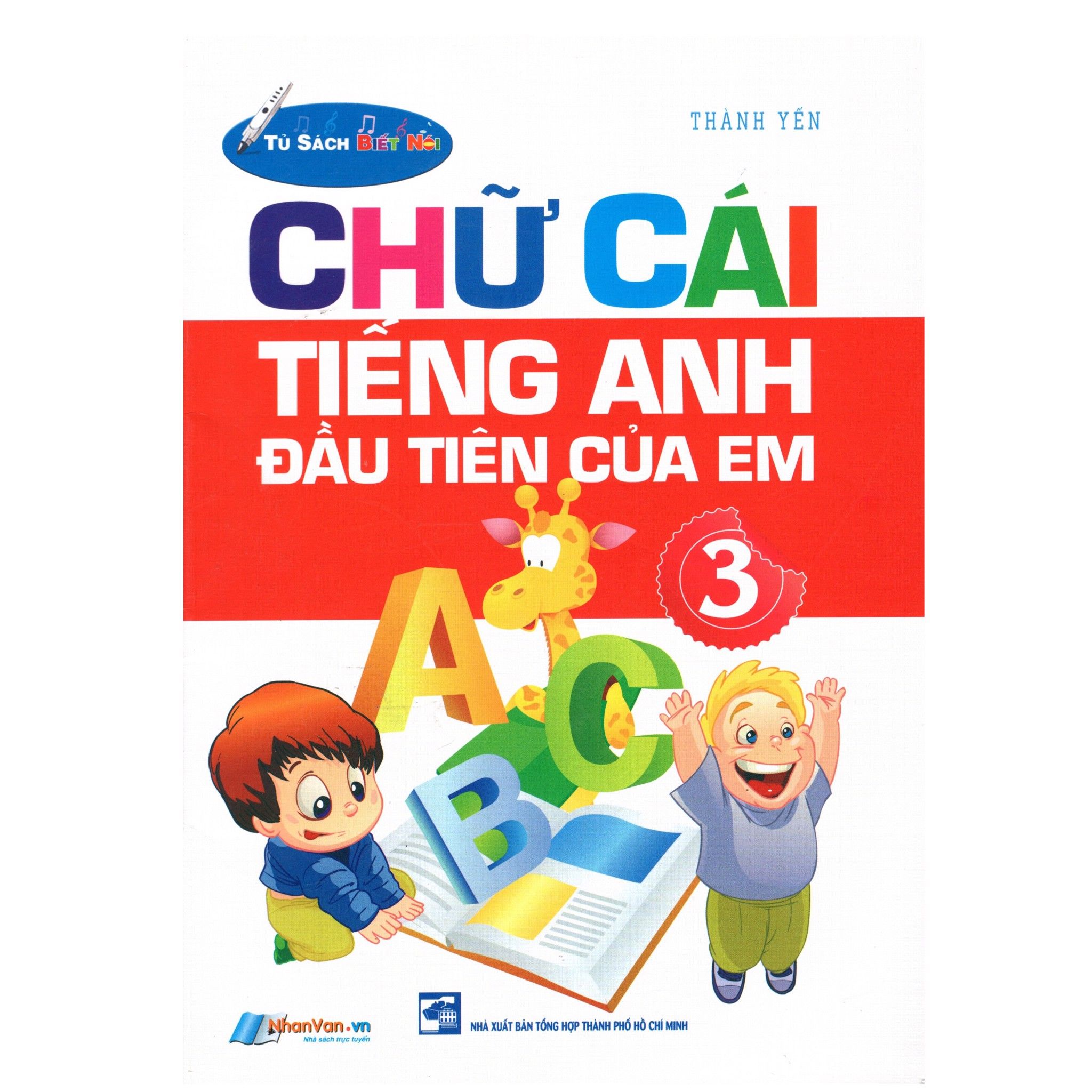  Chữ Cái Tiếng Anh Đầu Tiên Của Em (Tập 3) - Kèm File Âm Thanh 