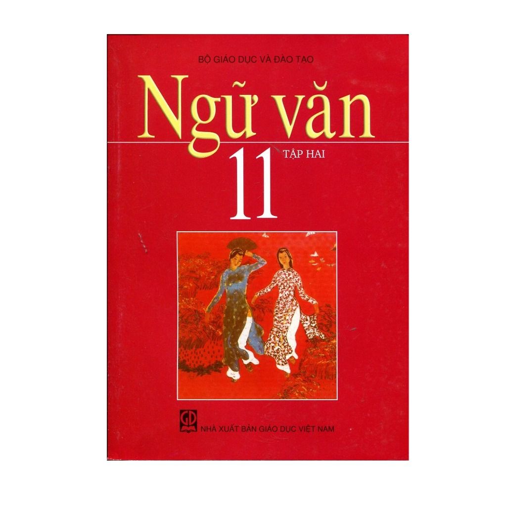 Ngữ Văn - Lớp 11 - Tập 2 - Tái Bản 2021