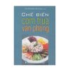 Chế Biến Cơm Trưa Văn Phòng