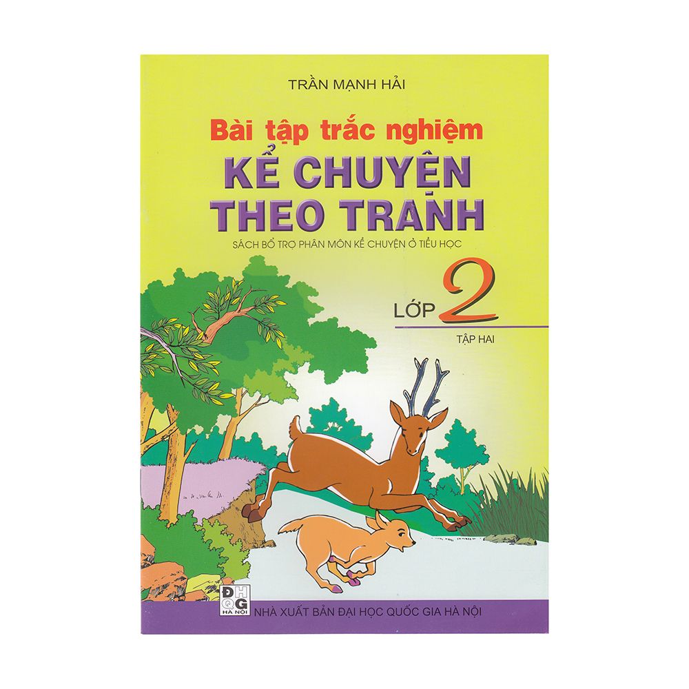 Bài Tập Trắc Nghiệm Kể Chuyện Theo Tranh Lớp 2 - Tập 2 (Tái Bản 2020)
