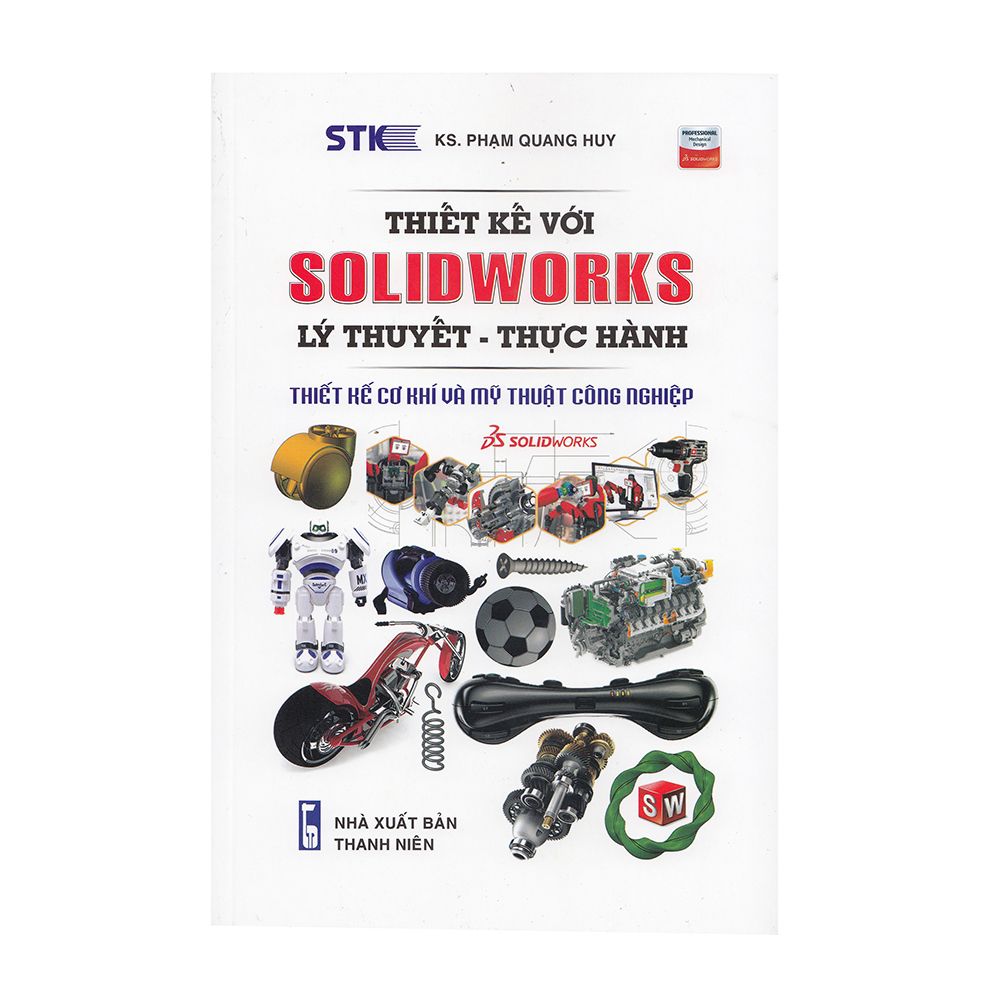 Thiết Kế Với SolidWorks Lý Thuyết - Thực Hành