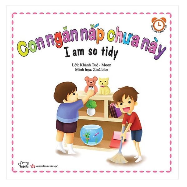 Bộ Kỹ Năng Trong Sinh Hoạt II - Con Ngăn Nắp Chưa Này - I Am So Tidy (Song Ngữ Việt - Anh)