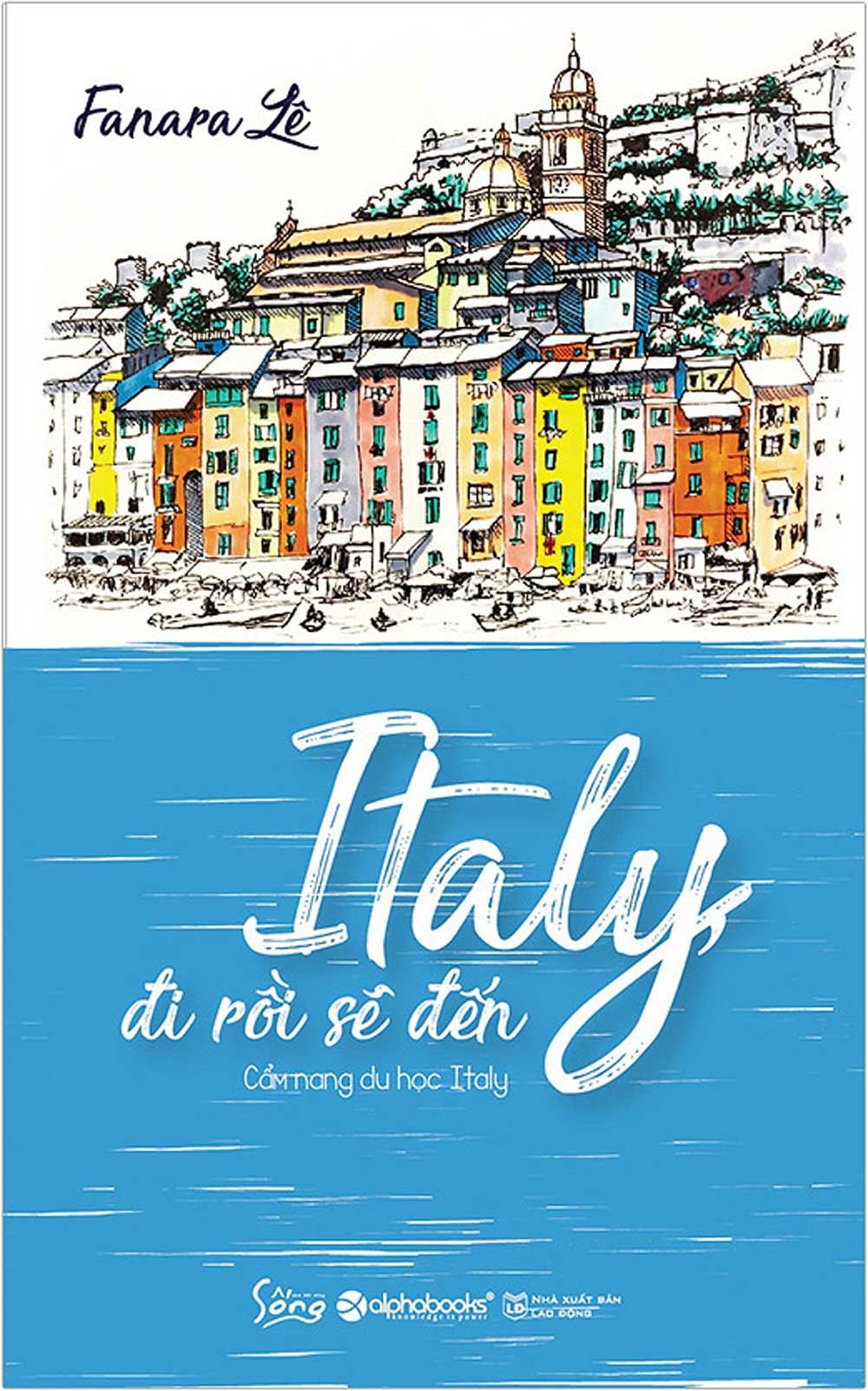 Italy Đi Rồi Sẽ Đến