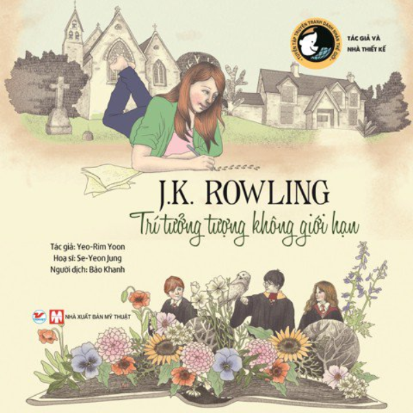 J.K. Rowling Trí Tưởng Tượng Không Giới Hạn