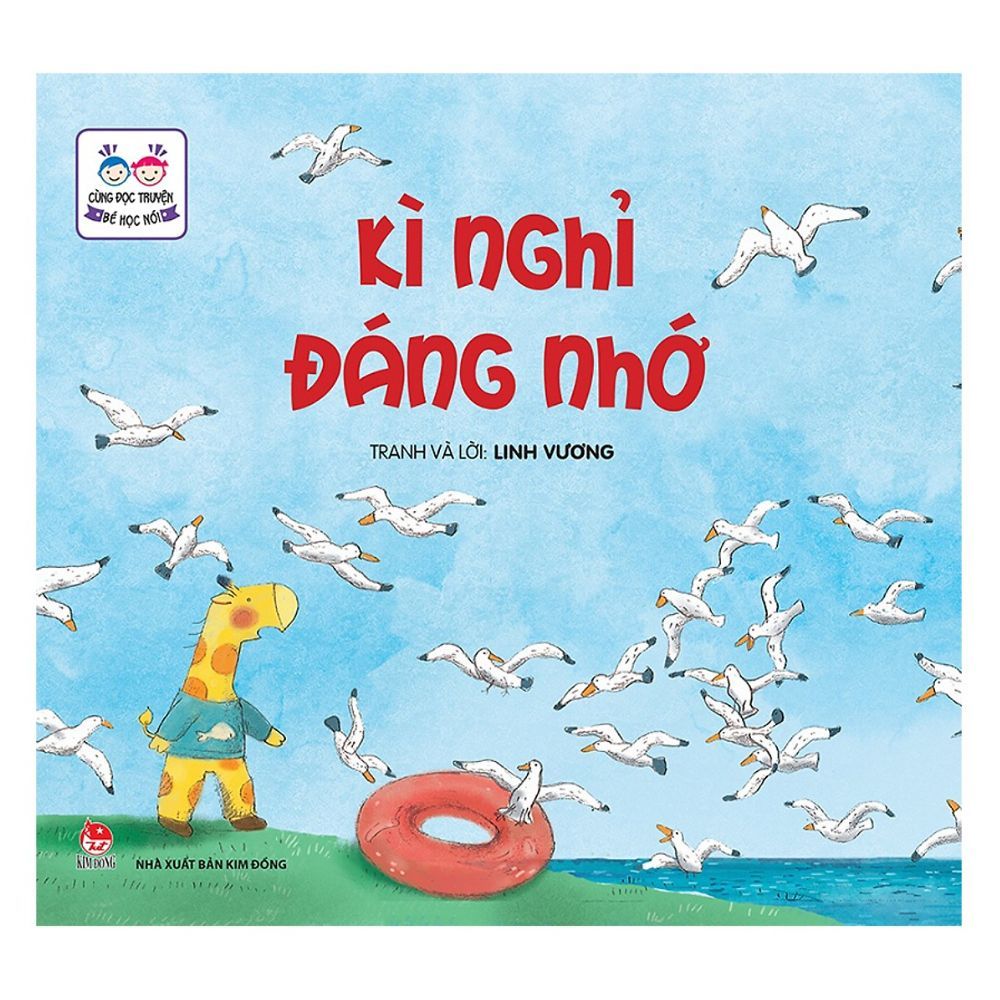 Cùng Đọc Truyện - Bé Học Nói: Kì Nghỉ Đáng Nhớ