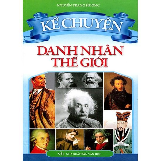 Kể Chuyện Danh Nhân Thế Giới B40