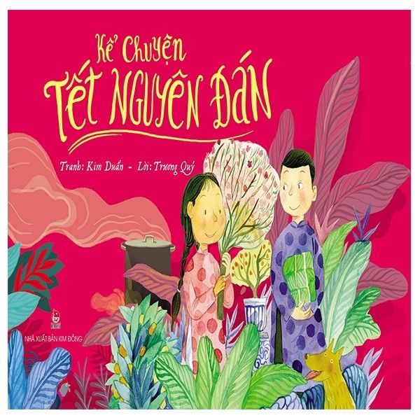Kể Chuyện Tết Nguyên Đán