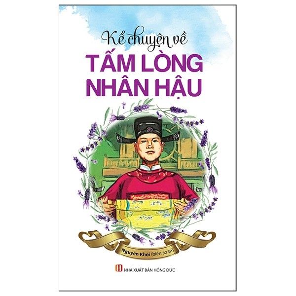 Kể Chuyện Về Tấm Lòng Nhân Hậu