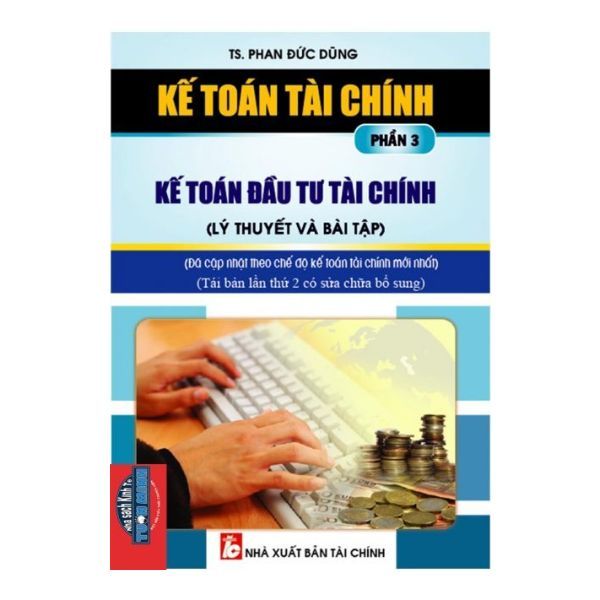 Kế Toán Đầu Tư Tài Chính Phần 3 ( Lý Thuyết Và Bài Tập )