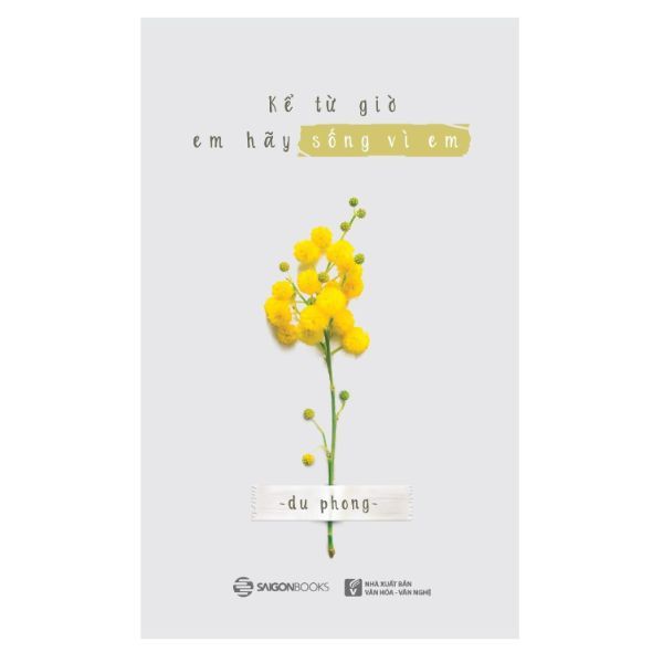 Kể Từ Giờ Em Hãy Sống Vì Em