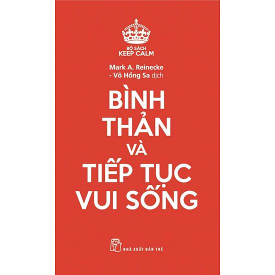 Keep Calm - Bình Thản Và Tiếp Tục Vui Sống