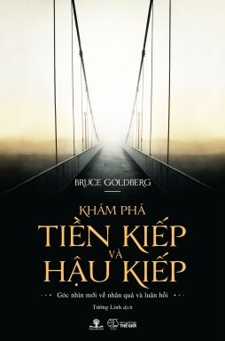 Khám Phá Tiền Kiếp Và Hậu Kiếp