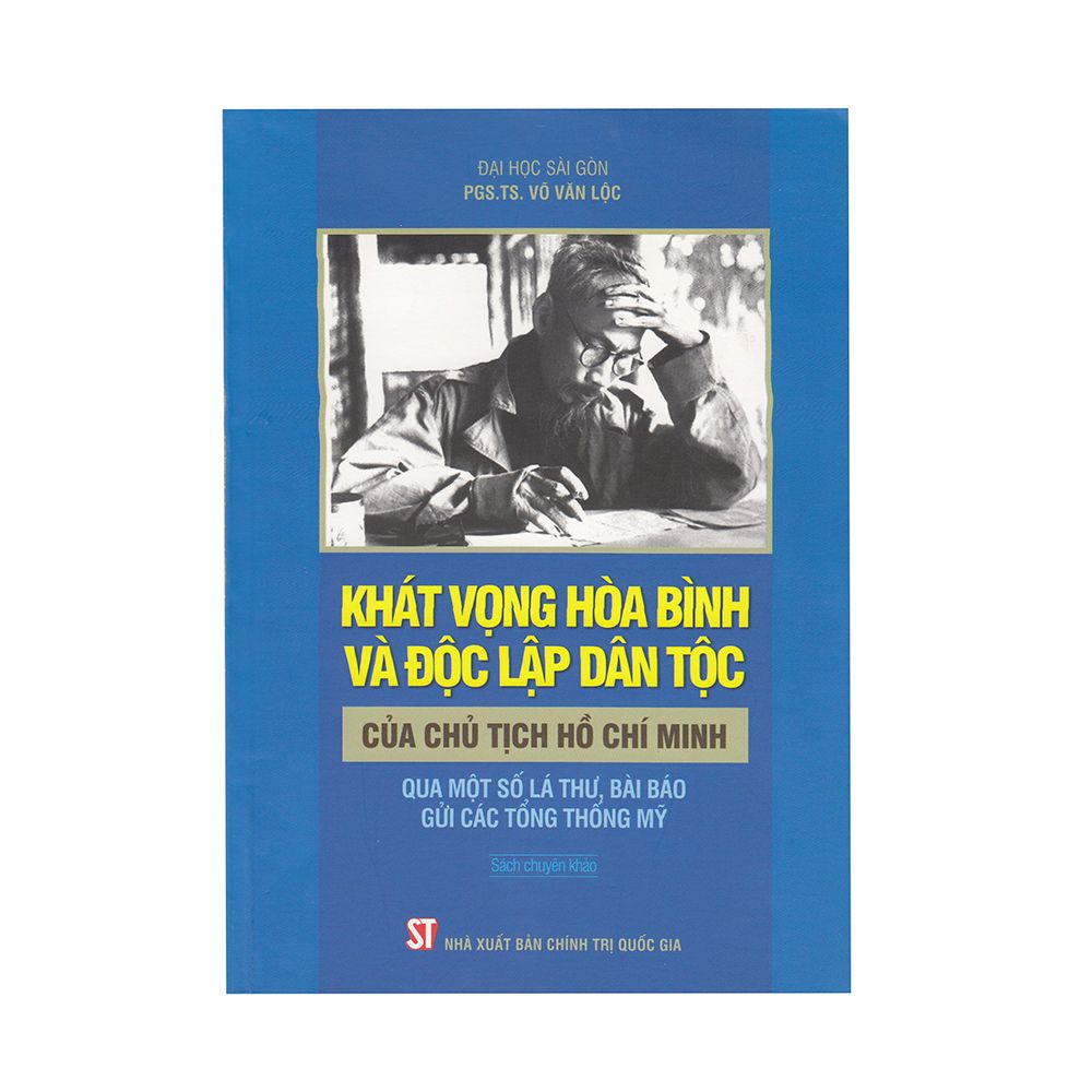 Khát Vọng Hòa Bình Và Độc Lập Dân Tộc Của Chủ Tịch Hồ Chí Minh