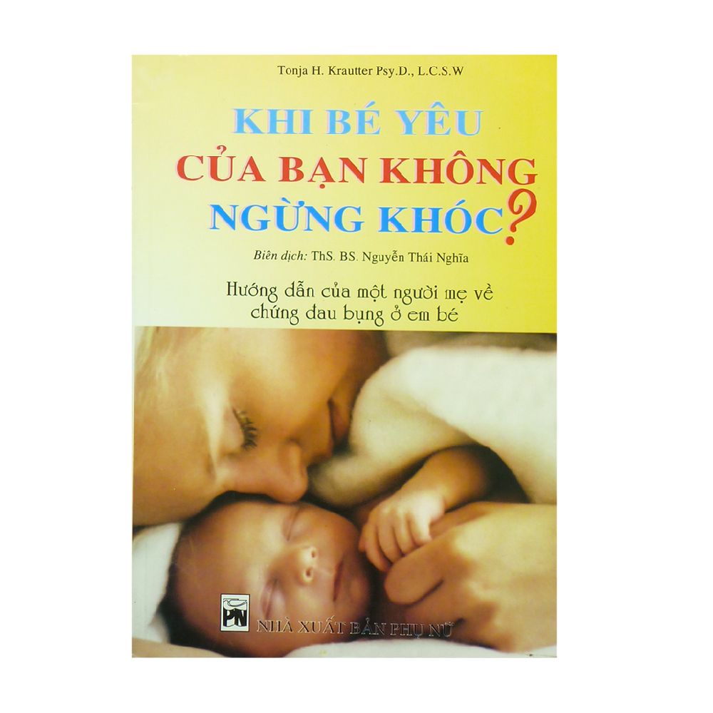 Khi Bé Yêu Của Bạn Không Ngừng Khóc