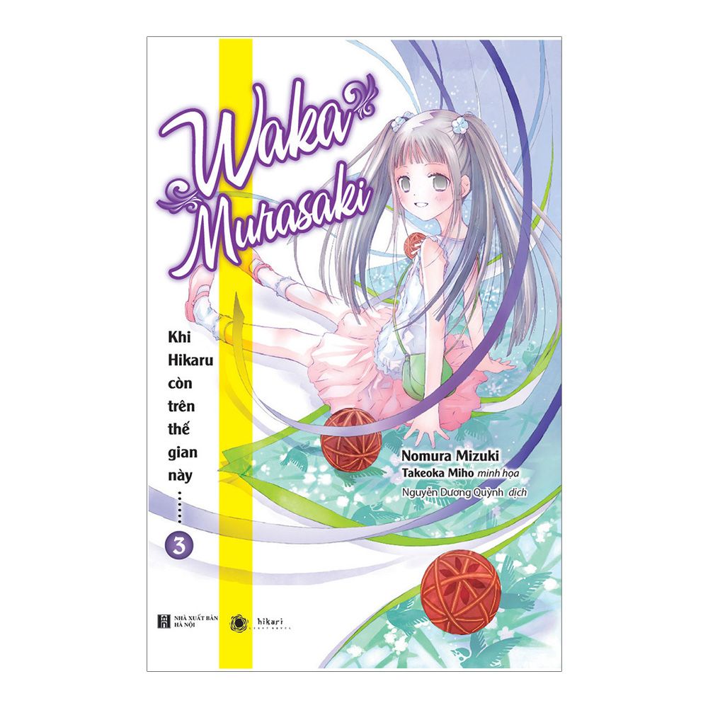 Khi Hikaru Còn Trên Thế Gian Này……Suetsumuhana - Tập 3 (tặng kèm 1 bookmark và 1 poster số lượng có hạn)