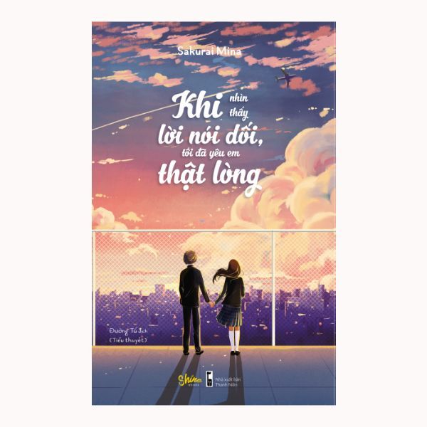 Khi Nhìn Thấy Lời Nói Dối, Tôi Đã Yêu Em Thật Lòng