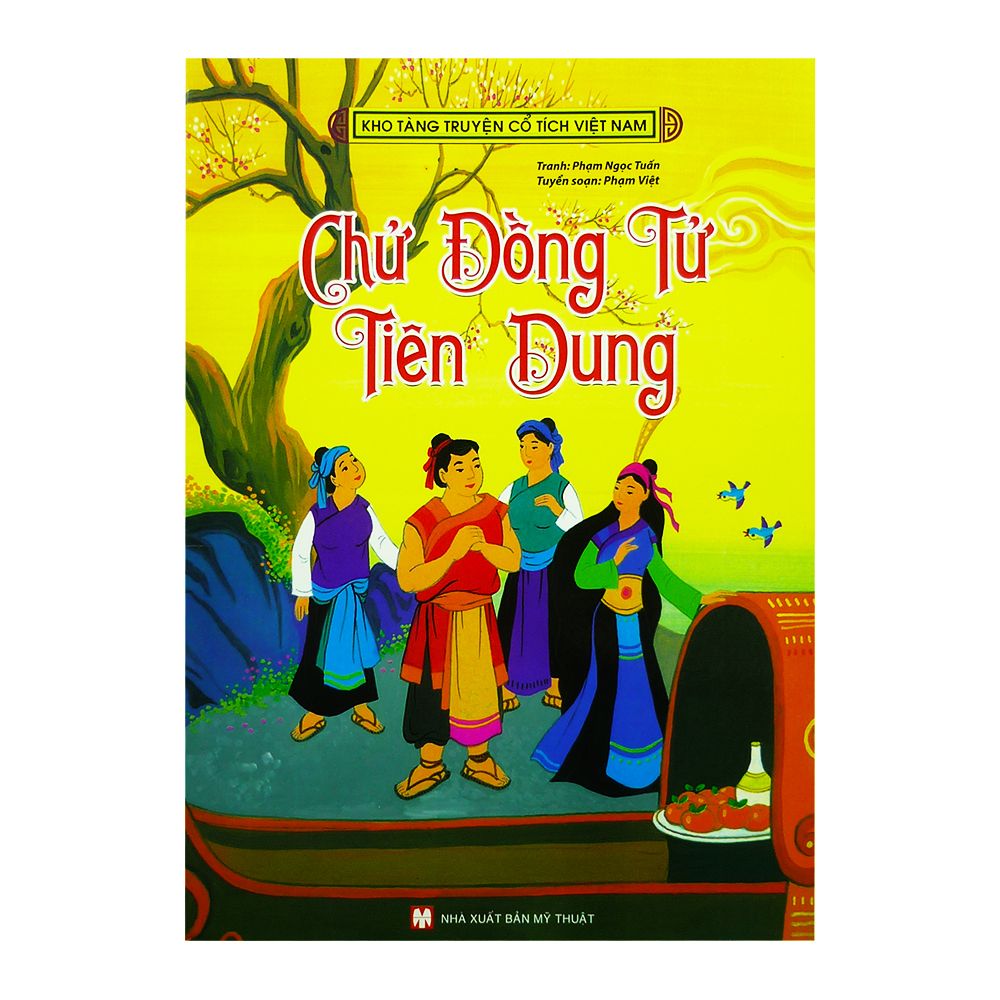 Kho Tàng Truyện Cổ Tích Việt Nam - Chử Đồng Tử - Tiên Dung
