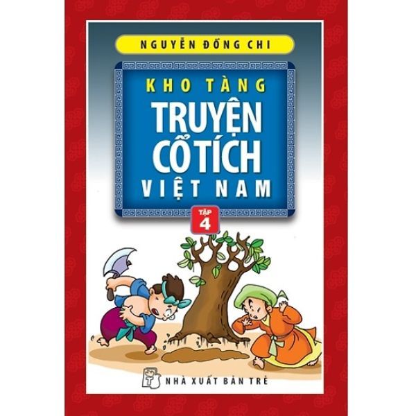 Kho Tàng Truyện Cổ Tích Việt Nam - Tập 4