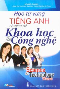Học Từ Vựng Tiếng Anh Chuyên Đề Khoa Học & Công Nghệ