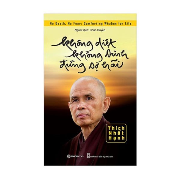 Không Diệt Không Sinh Đừng Sợ Hãi