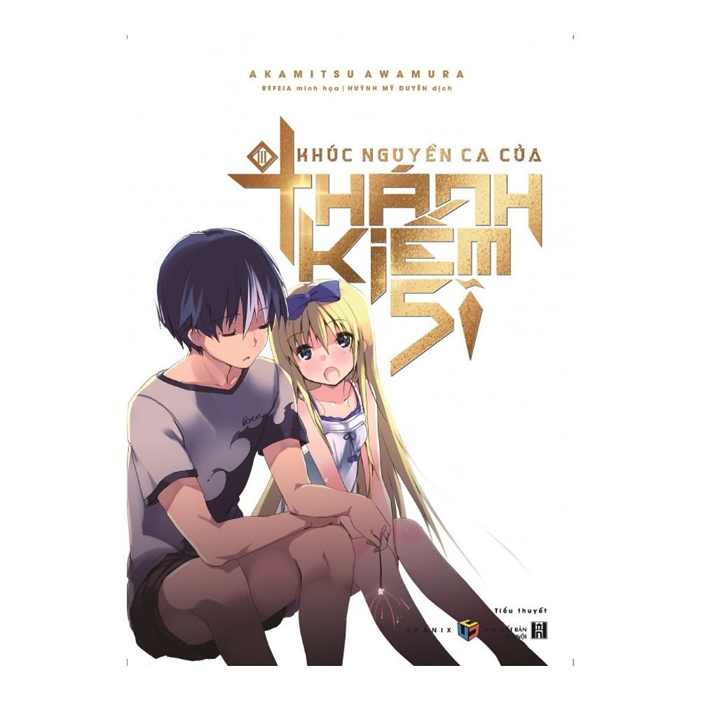 Khúc Nguyền Ca Của Thánh Kiếm Sĩ - Tập 3