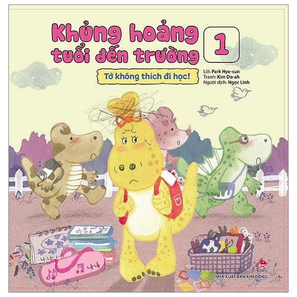 Khủng Hoảng Tuổi Đến Trường - Tớ Không Thích Đi Học - Tập 1