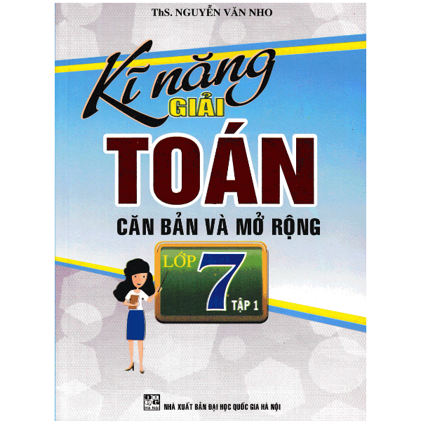 KN giải toán căn bản và mở rộng Toán 7/1