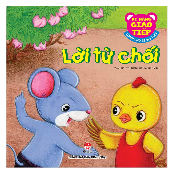 Kĩ Năng Giao Tiếp - Dành Cho Bé 2-6 Tuổi - Lời Từ Chối