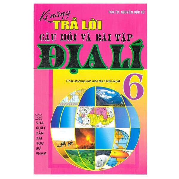 Kĩ Năng Trả Lời Câu Hỏi Và Bài Tập Địa Lí 6