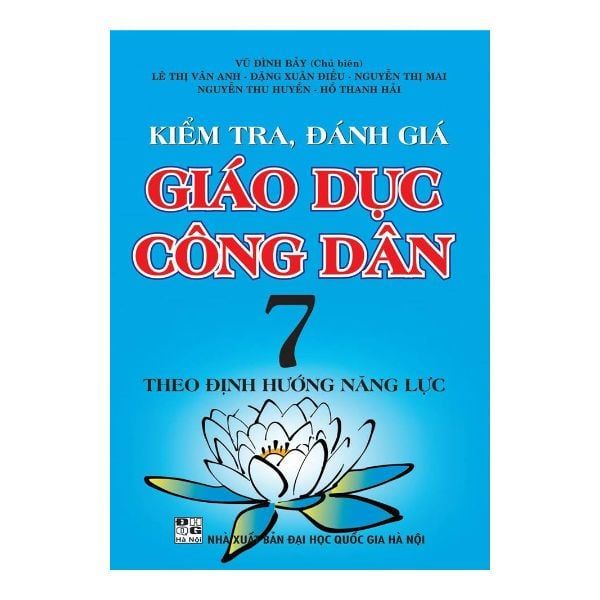 Kiểm Tra, Đánh Giá Giáo Dục Công Dân 7 Theo Định Hướng Năng Lực