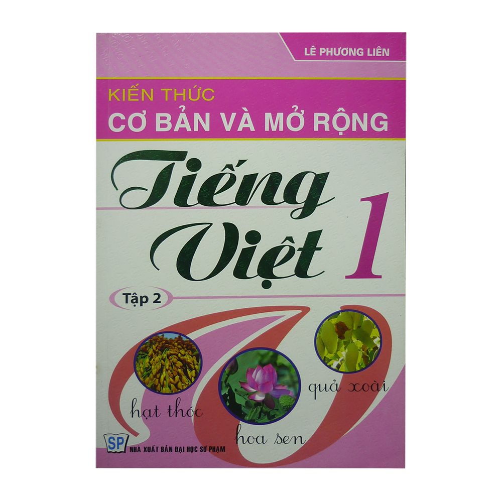 Kiến Thức Cơ Bản Và Mở Rộng Tiếng Việt 1 - Tập 2