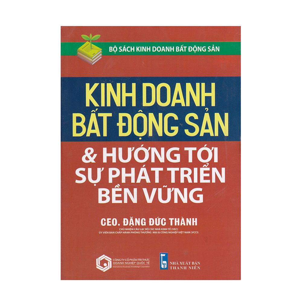 Kinh Doanh Bất Động Sản Và Hướng Phát Triển Bền Vững