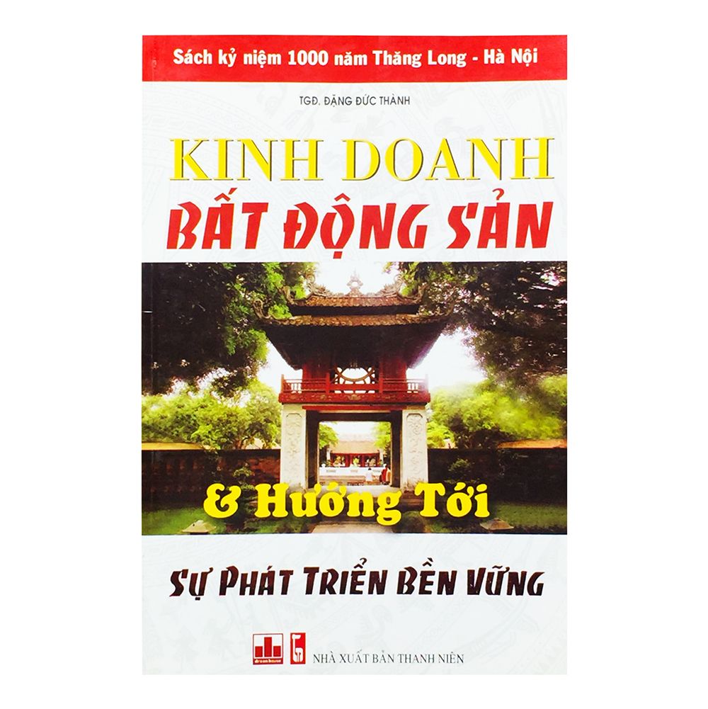 Kinh Doanh Bất Động Sản Và Hướng Tới Sự Phát Triển Bền Vững