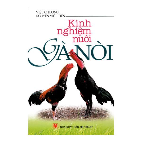 Kinh Nghiệm Nuôi Gà Nòi