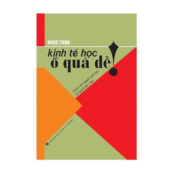 Kinh Tế Học Ồ Quá Dễ!