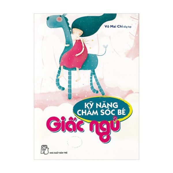 Kỹ Năng Chăm Sóc Bé - Giấc Ngủ
