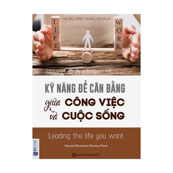 Kỹ Năng Để Cân Bằng Giữa Công Việc Và Cuộc Sống